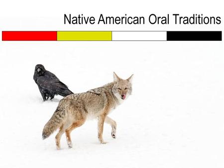 Native American Oral Traditions