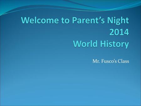 Welcome to Parent’s Night 2014 World History