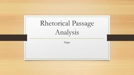 Rhetorical Passage Analysis