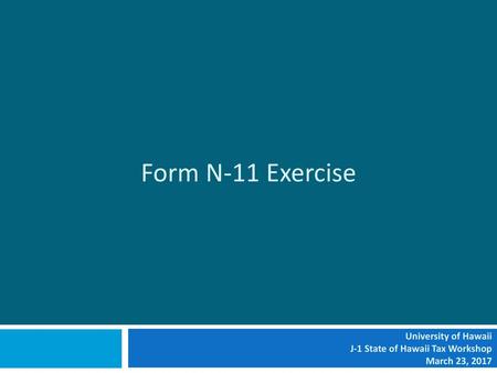 Form N-11 Exercise University of Hawaii