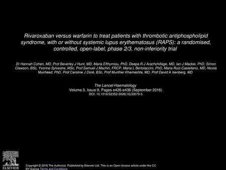 Rivaroxaban versus warfarin to treat patients with thrombotic antiphospholipid syndrome, with or without systemic lupus erythematosus (RAPS): a randomised,