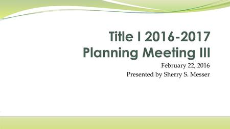 Title I Planning Meeting III