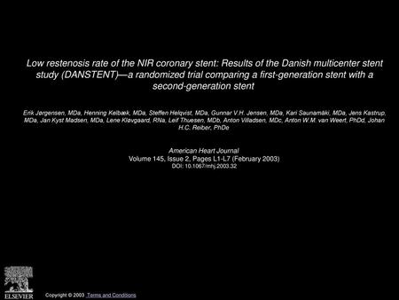 Low restenosis rate of the NIR coronary stent: Results of the Danish multicenter stent study (DANSTENT)—a randomized trial comparing a first-generation.