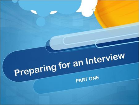 Preparing for an Interview