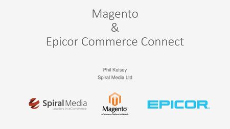 Magento & Epicor Commerce Connect