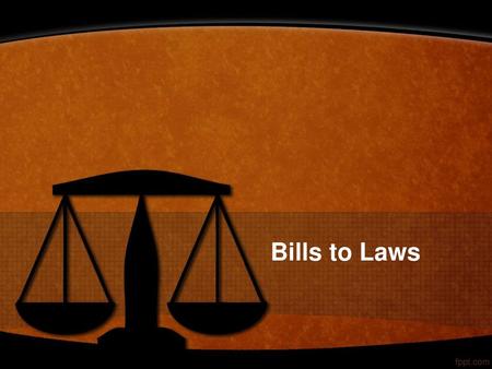 Bills to Laws.