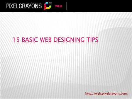 15 Basic Web Designing Tips