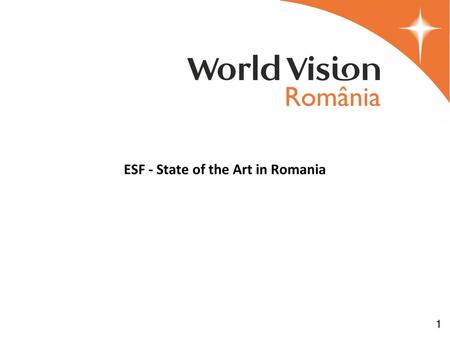 ESF - State of the Art in Romania