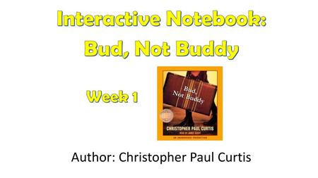 Interactive Notebook: Bud, Not Buddy