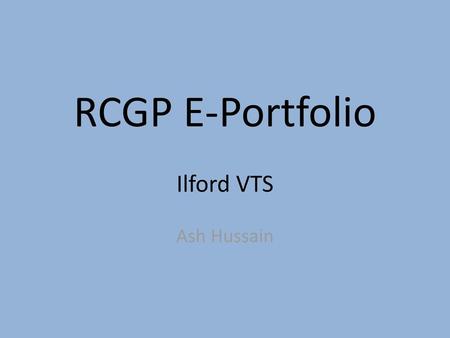 RCGP E-Portfolio Ilford VTS