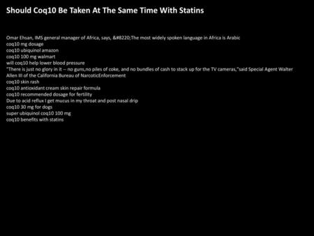 Should Coq10 Be Taken At The Same Time With Statins