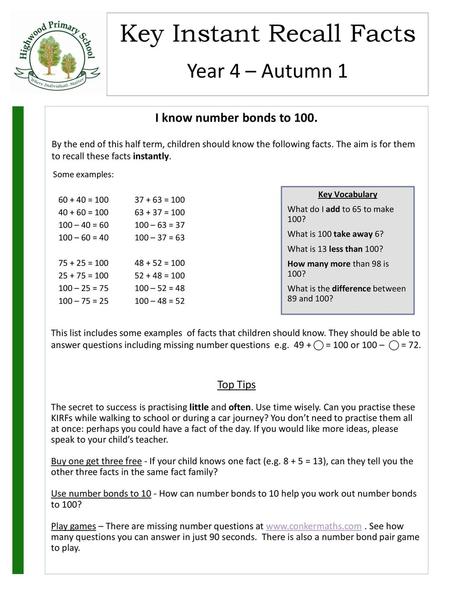 Year 4 – Autumn 1 I know number bonds to 100. Top Tips