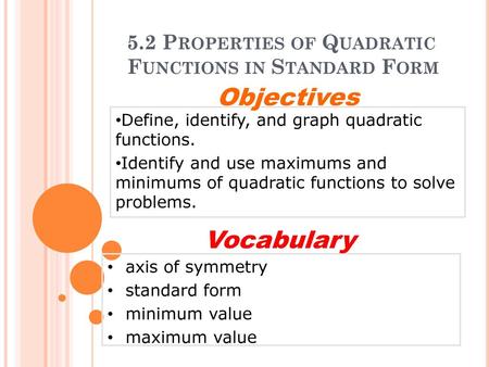 5.2 Properties of Quadratic Functions in Standard Form