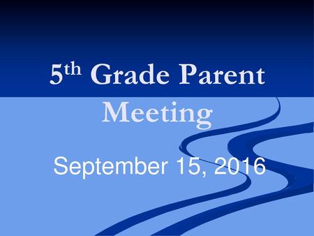 5th Grade Parent Meeting