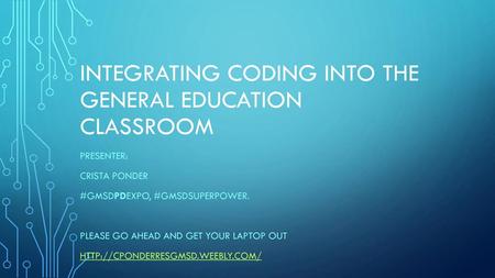 Integrating Coding into the General Education Classroom