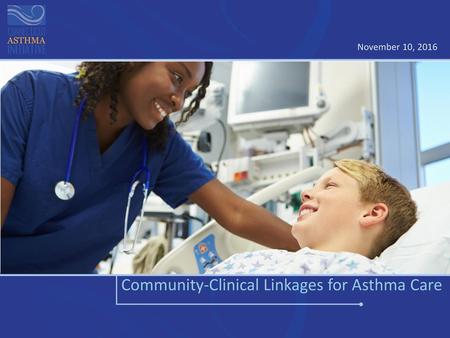 Community-Clinical Linkages for Asthma Care