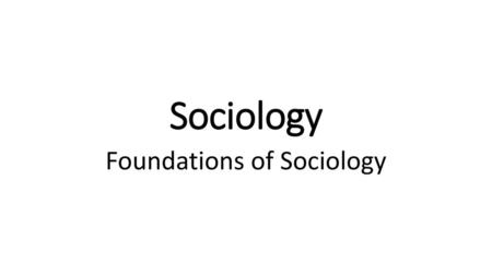 Foundations of Sociology