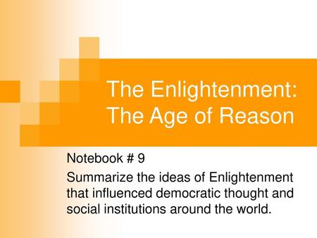 The Enlightenment: The Age of Reason