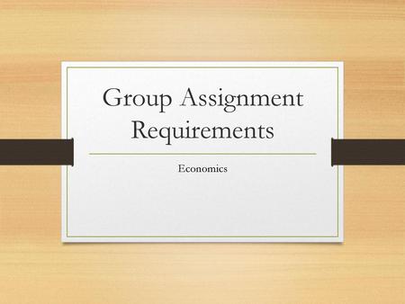 Group Assignment Requirements