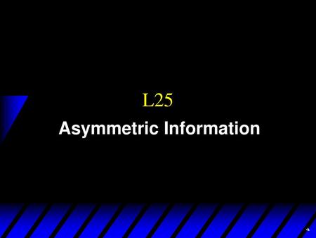 Asymmetric Information