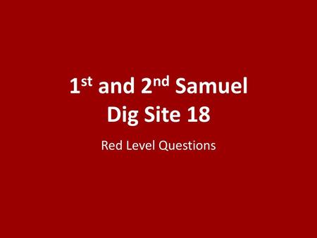 1st and 2nd Samuel Dig Site 18