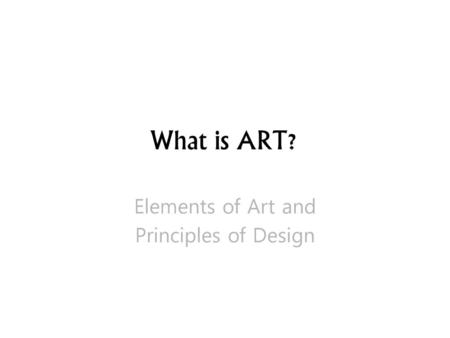 Elements of Art and Principles of Design