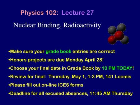 Nuclear Binding, Radioactivity