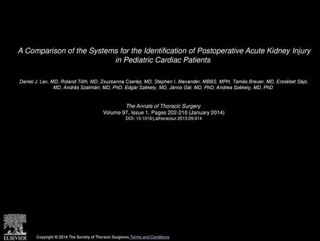 A Comparison of the Systems for the Identification of Postoperative Acute Kidney Injury in Pediatric Cardiac Patients  Daniel J. Lex, MD, Roland Tóth,