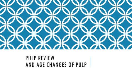 PULP REVIEW AND AGE CHANGES OF PULP