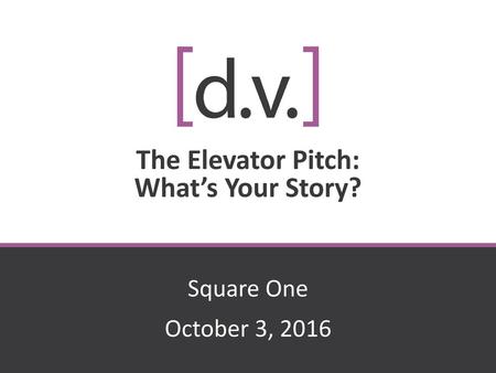 The Elevator Pitch: What’s Your Story?