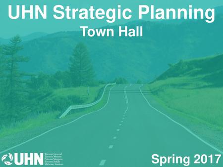 UHN Strategic Planning Town Hall