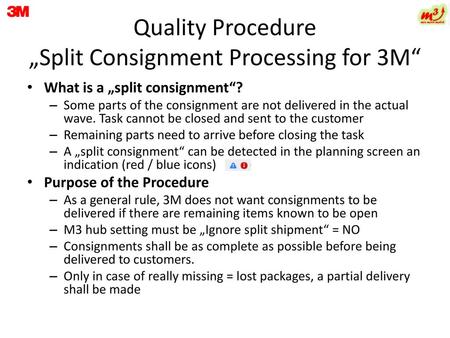 Quality Procedure „Split Consignment Processing for 3M“