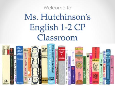 Ms. Hutchinson’s English 1-2 CP Classroom