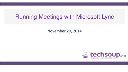 Running Meetings with Microsoft Lync