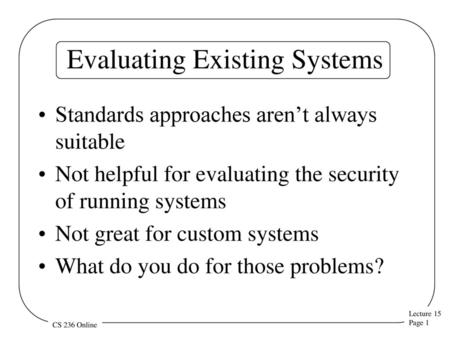 Evaluating Existing Systems