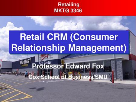 Retail CRM (Consumer Relationship Management)