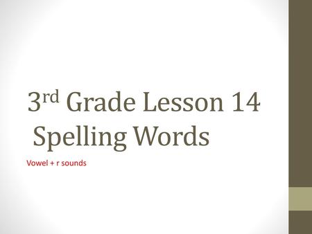 3rd Grade Lesson 14 Spelling Words