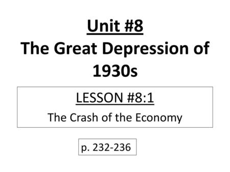 Unit #8 The Great Depression of 1930s