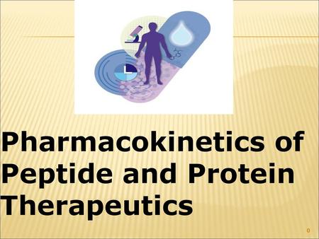 Pharmacokinetics of Peptide and Protein Therapeutics