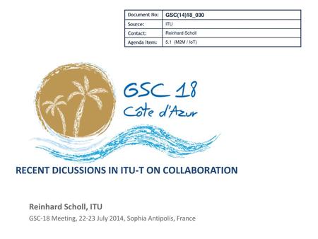 RECENT DICUSSIONS IN ITU-T ON COLLABORATION