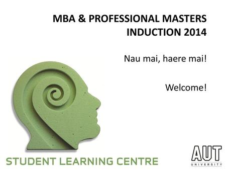 MBA & PROFESSIONAL MASTERS INDUCTION 2014