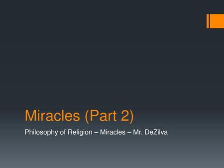 Philosophy of Religion – Miracles – Mr. DeZilva