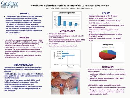 Transfusion-Related Necrotizing Enterocolitis- A Retrospective Review Diane Farley, RN, BSN, Ellen Mallard RNC, BSN & Christy Wood, RN, BSN RESULTS Mean.