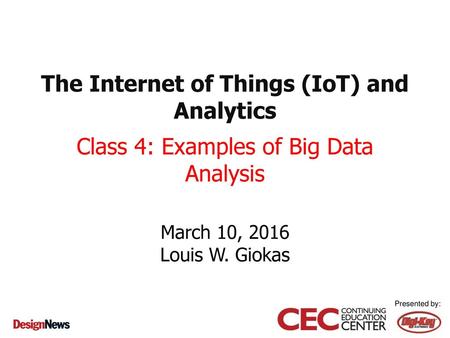 The Internet of Things (IoT) and Analytics