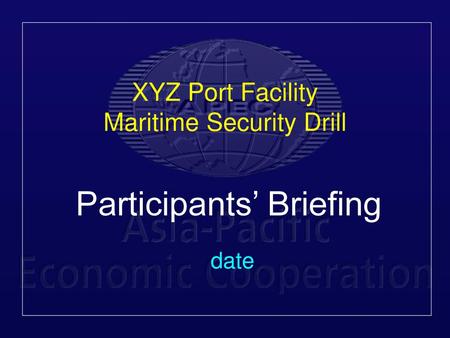 XYZ Port Facility Maritime Security Drill