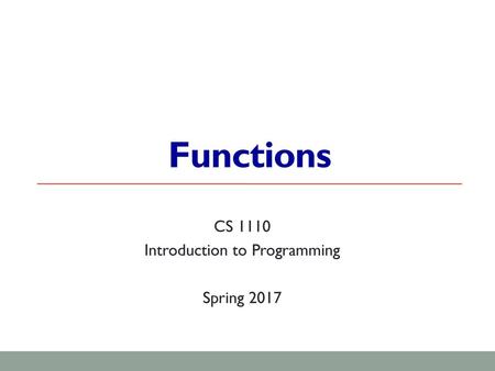 CS 1110 Introduction to Programming Spring 2017