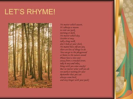 LET’S RHYME! No matter which season, It’s always a reason