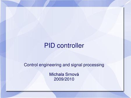 Control engineering and signal processing