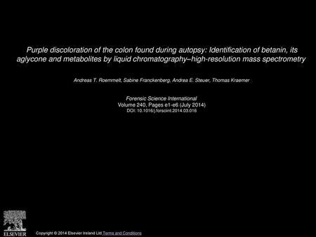 Purple discoloration of the colon found during autopsy: Identification of betanin, its aglycone and metabolites by liquid chromatography–high-resolution.