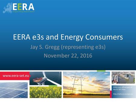 EERA e3s and Energy Consumers